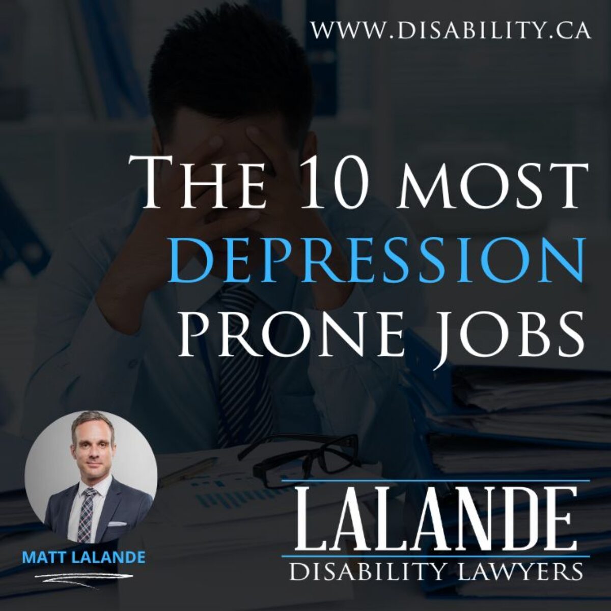 The 10 Most Depression Prone Careers | Lalande Disability Lawyers